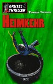 Grusel-Thriller 04: Heimkehr (eBook, ePUB)
