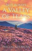 Not Always a Valley of Tears (eBook, ePUB)