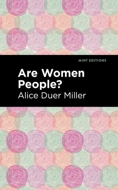 Are Women People? (eBook, ePUB) - Miller, Alice Duer
