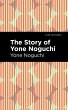 The Story of Yone Noguchi (eBook, ePUB) - Bild 1