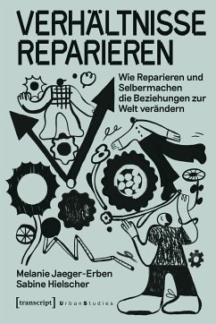 Verhältnisse reparieren (eBook, PDF) - Jaeger-Erben, Melanie; Hielscher, Sabine