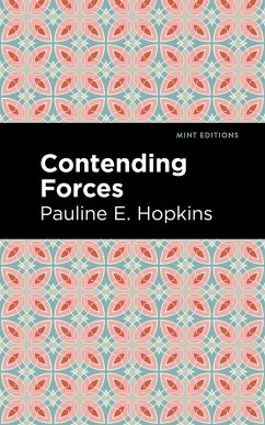 Contending Forces (eBook, ePUB) - Hopkins, Pauline E.