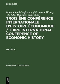 Cover Troisième Conférence Internationale d'Histoire Économique / Third International Conference of Economic History. Volume 3 (eBook, PDF)