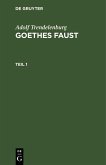 Adolf Trendelenburg: Goethes Faust. Teil 1 (eBook, PDF)