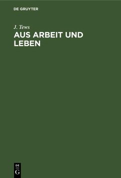 Aus Arbeit und Leben (eBook, PDF) - Tews, J.