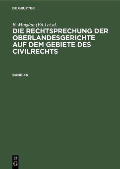 Cover Die Rechtsprechung der Oberlandesgerichte auf dem Gebiete des Civilrechts. Band 46 (eBook, PDF)