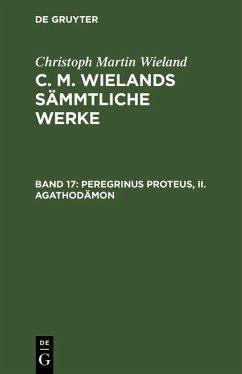 Peregrinus Proteus, II. Agathodämon (eBook, PDF) - Wieland, Christoph Martin