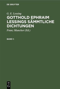 G. E. Lessing: Gotthold Ephraim Lessings Sämmtliche Dichtungen. Band 1 (eBook, PDF) - Lessing, G. E.