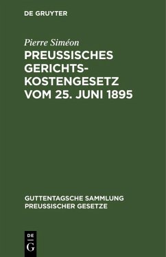 Preussisches Gerichtskostengesetz vom 25. Juni 1895 (eBook, PDF) - Siméon, Pierre