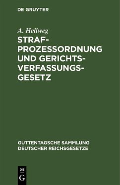 Strafprozeßordnung und Gerichtsverfassungsgesetz (eBook, PDF) - Hellweg, A.