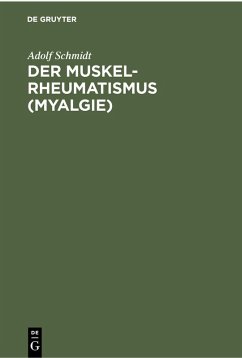 Der Muskelrheumatismus (Myalgie) (eBook, PDF) - Schmidt, Adolf