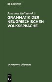 Grammatik der neugriechischen Volkssprache (eBook, PDF)