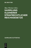 Sammlung kleinerer strafrechtlicher Reichsgesetze (eBook, PDF)