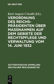 Verordnung des Reichspräsidenten über Maßnahmen auf dem Gebiete der Rechtspflege und Verwaltung vom 14. Juni 1932 (eBook, PDF)