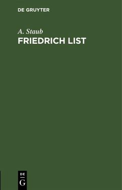 Friedrich List (eBook, PDF) - Staub, A.