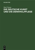 Die deutsche Kunst und die Denkmalpflege (eBook, PDF)