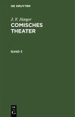 J. F. Jünger: Comisches Theater. Band 3 (eBook, PDF)