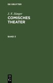 J. F. Jünger: Comisches Theater. Band 3 (eBook, PDF) J. F. Jünger: Comisches Theater. Band 3 (eBook, PDF)