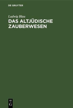 Das altjüdische Zauberwesen (eBook, PDF) - Blau, Ludwig