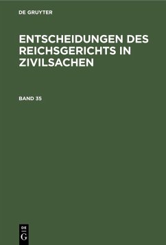 Cover Entscheidungen des Reichsgerichts in Zivilsachen. Band 35 (eBook, PDF)