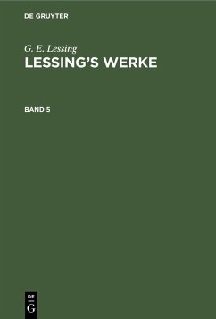 G. E. Lessing: Lessing's Werke. Band 5 (eBook, PDF) Cover G. E. Lessing: Lessing's Werke. Band 5 (eBook, PDF)