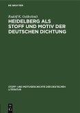 Heidelberg als Stoff und Motiv der deutschen Dichtung (eBook, PDF)
