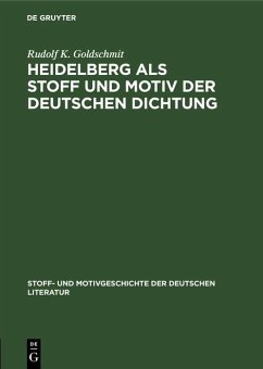 Cover Heidelberg als Stoff und Motiv der deutschen Dichtung (eBook, PDF)
