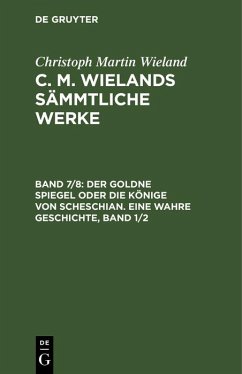 Cover Der goldne Spiegel oder die Könige von Scheschian. Eine wahre Geschichte, Band 1/2 (eBook, PDF)