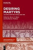 Desiring Martyrs (eBook, PDF)