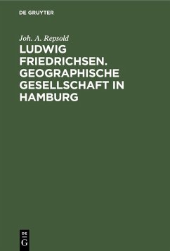 Cover Ludwig Friedrichsen. Geographische Gesellschaft in Hamburg (eBook, PDF)