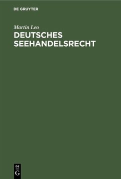 Deutsches Seehandelsrecht (eBook, PDF) - Leo, Martin