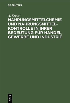 Cover Nahrungsmittelchemie und Nahrungsmittelkontrolle in ihrer Bedeutung für Handel, Gewerbe und Industrie (eBook, PDF)