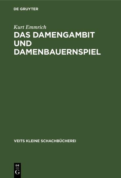 Das Damengambit und Damenbauernspiel (eBook, PDF) Das Damengambit und Damenbauernspiel (eBook, PDF)
