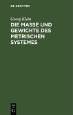 Die Maße und Gewichte des metrischen Systemes (eBook, PDF)