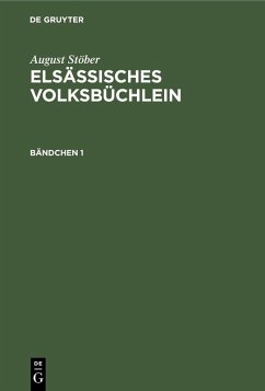 Cover August Stöber: Elsässisches Volksbüchlein. Bändchen 1 (eBook, PDF)