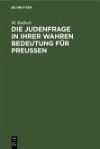 Die Judenfrage in ihrer wahren Bedeutung für Preussen (eBook, PDF)