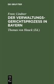 Der Verwaltungsgerichtsprozeß in Bayern (eBook, PDF)