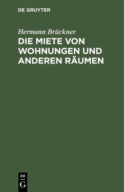 Cover Die Miete von Wohnungen und anderen Räumen (eBook, PDF)