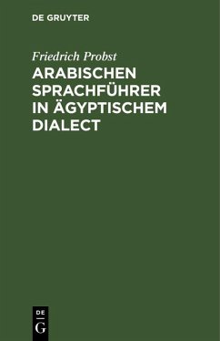 Cover Arabischen Sprachführer in ägyptischem Dialect (eBook, PDF)
