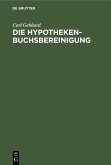 Die Hypothekenbuchsbereinigung (eBook, PDF)