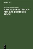 Handelsgesetzbuch für das Deutsche Reich (eBook, PDF)