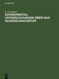 Cover Experimental-Untersuchungen über das Schädelwachstum (eBook, PDF)