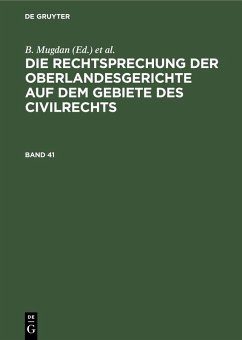 Cover Die Rechtsprechung der Oberlandesgerichte auf dem Gebiete des Civilrechts. Band 41 (eBook, PDF)