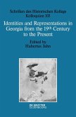 Identities and Representations in Georgia from the 19th Century to the Present (eBook, PDF)