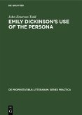 Emily Dickinson's use of the persona (eBook, PDF)