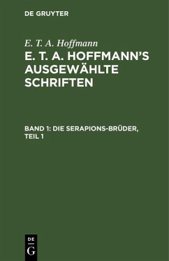 Die Serapions-Brüder, Teil 1 (eBook, PDF) - Hoffmann, E. T. A.