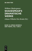 König Heinrich der Vierte, Teil 1 und 2 (eBook, PDF)