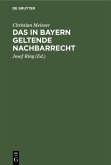 Das in Bayern geltende Nachbarrecht (eBook, PDF)
