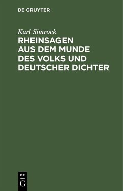 Rheinsagen aus dem Munde des Volks und deutscher Dichter (eBook, PDF) - Simrock, Karl