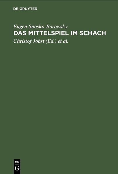 Das Mittelspiel im Schach (eBook, PDF) Das Mittelspiel im Schach (eBook, PDF)